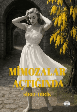 Mimozalar Açtığında