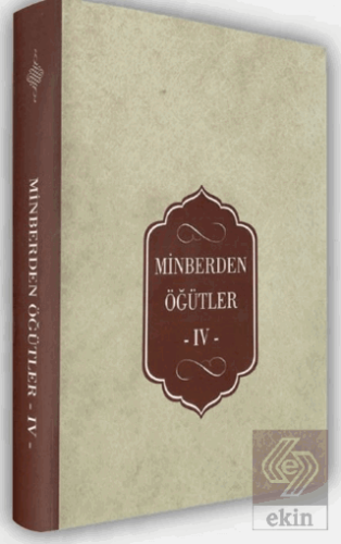 Minberden Öğütler IV