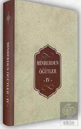 Minberden Öğütler IV