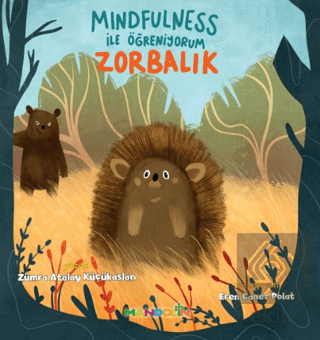 Mindfulness ile Öğreniyorum - Zorbalık