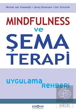 Mindfulness ve Şema Terapi Uygulama Rehberi