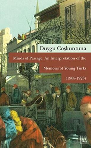 Minds of Passage: An Interpretation of the Memoirs