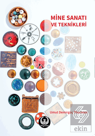 Mine Sanatı ve Teknikleri