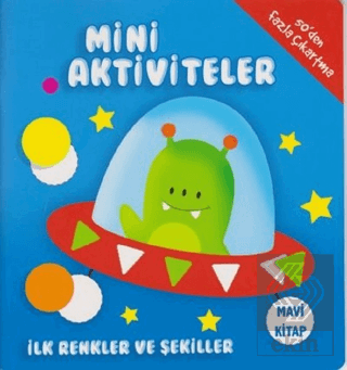 Mini Aktiviteler - İlk Renkler ve Şekiller (Mavi K