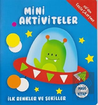 Mini Aktiviteler - İlk Renkler ve Şekiller (Mavi K