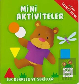 Mini Aktiviteler - İlk Renkler ve Şekiller (Yeşil 