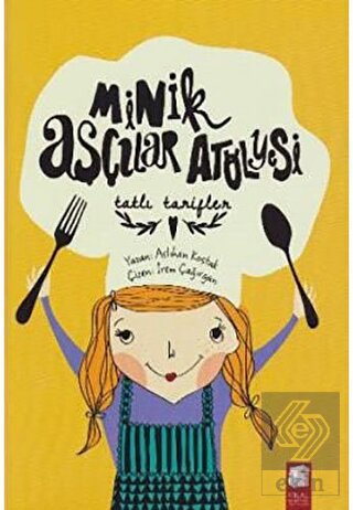 Minik Aşçılar Atölyesi - Tatlı Tarifler