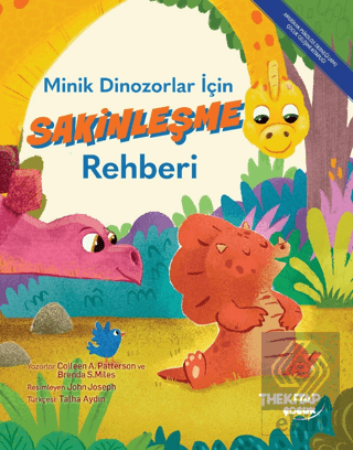 Minik Dinozorlar İçin Sakinleşme Rehberi