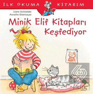 Minik Elif Kitapları Keşfediyor - İlk Okuma Kitabı