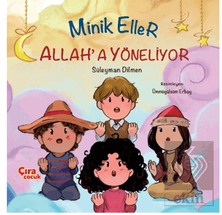 Minik Eller Allah'a Yöneliyor