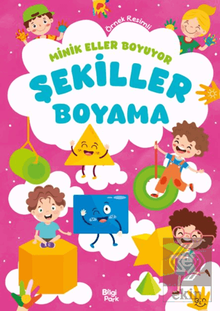 Minik Eller Boyuyor – Şekiller Boyama Kitabı