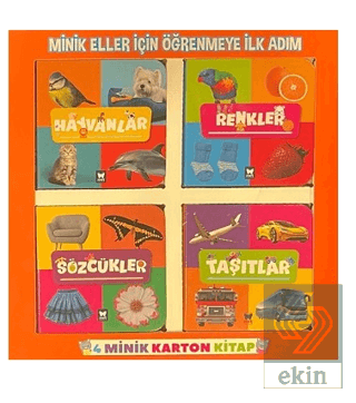 Minik Eller İçin Öğrenmeye İlk Adım 4 Minik Karton Kitap Kolektif Net 