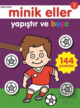 Minik Eller Yapıştır Ve Boya - Mor Kitap