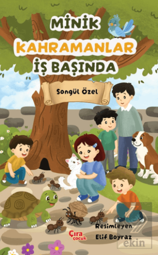 Minik Kahramanlar İş Başında