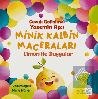 Minik Kalbin Maceraları - Limon İle Duygular