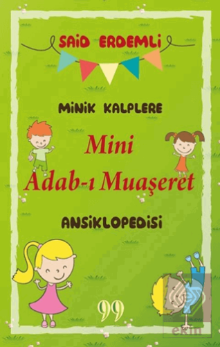 Minik Kalplere Mini Adab-ı Muaşeret Ansiklopedisi