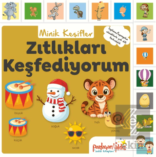 Minik Keşifler - Zıtlıkları Keşfediyorum