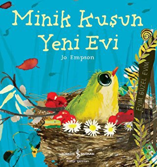 Minik Kuşun Yeni Evi