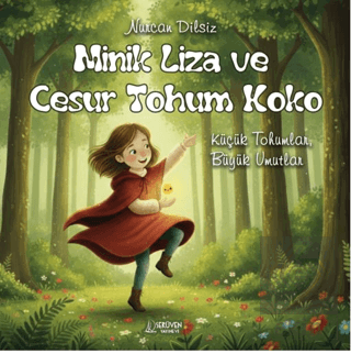Minik Liza ve Cesur Tohum Koko