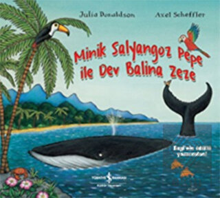 Minik Salyangoz Pepe İle Dev Balina Zeze