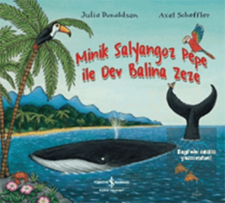 Minik Salyangoz Pepe İle Dev Balina Zeze