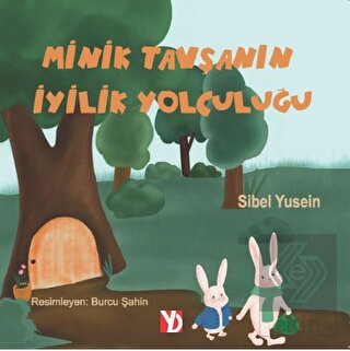 Minik Tavşanın İyilik Yolculuğu