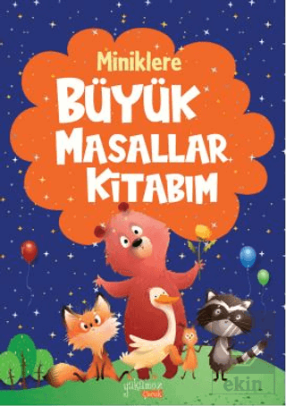 Miniklere Büyük Masallar Kitabım