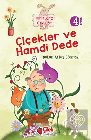 Miniklere Öyküler - Çiçekler ve Hamdi Dede