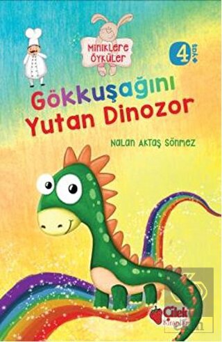Miniklere Öyküler - Gökkuşağını Yutan Dinozor