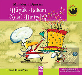 Miniklerin Dünyası: Büyük Babam Nasıl Biriydi?