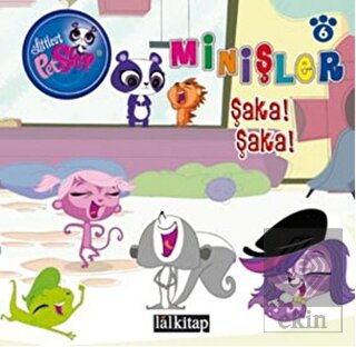 Minişler Hikaye Kitabı 6 Şaka Şaka