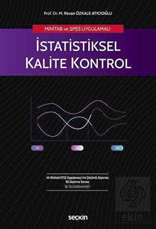 MİNİTAB ve SPSS Uygulamalı İstatistiksel Kalite Kontrol