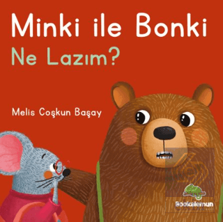 Minki ile Bonki – Ne Lazım?