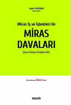 Miras İş ve İşlemleri ileMiras Davaları (Dava Dilekçesi Örnekleri Ekli