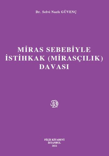 Miras Sebebiyle İstihkak (Mirasçılık) Davası