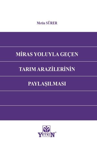 Miras Yoluyla Geçen Tarım Arazilerinin Paylaşılması
