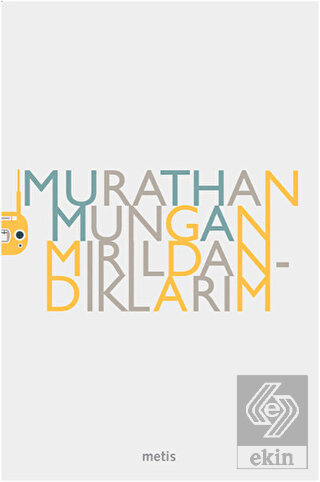 Mırıldandıklarım