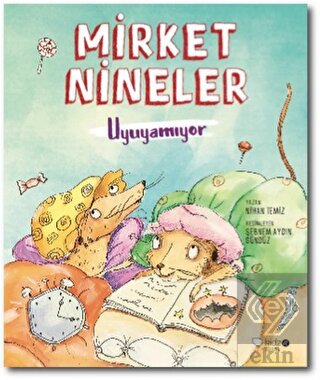 Mirket Nineler Uyuyamıyor