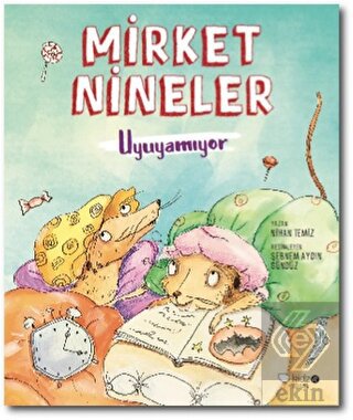 Mirket Nineler Uyuyamıyor