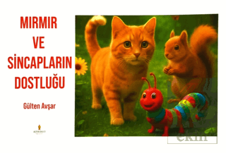 Mırmır ve Sincapların Dostluğu Gülten Avşar Altın Divit Yayınevi Satın