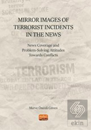 Mirror Images of Terrorist Incidents in The News