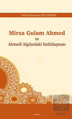 Mirza Gulam Ahmed ve Ahmedi Algılardaki Farklılaşm