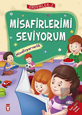 Misafirlerimi Seviyorum - Misafirperverlik - Erdem