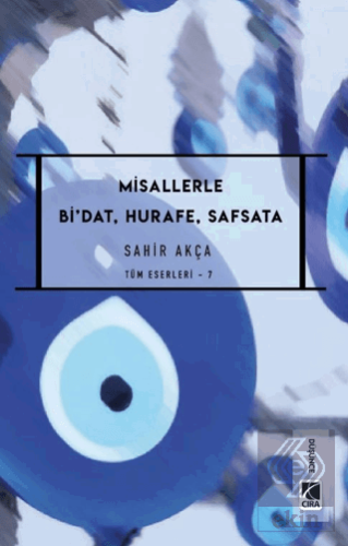Misallerle Bi'dat, Hurafe, Safsata