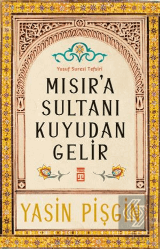 Mısır'a Sultanı Kuyudan Gelir