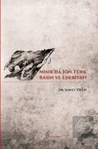 Mısır'da Jön Türk Basın ve Edebiyatı