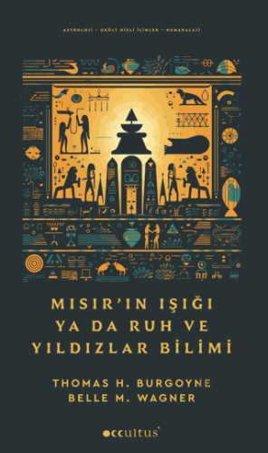 Mısır'ın Işığı ya da Ruh ve Yıldızlar Bilimi