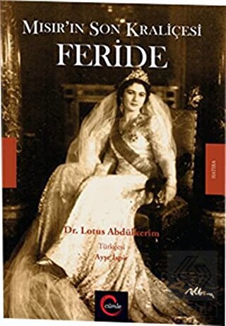 Mısır\'ın Son Kraliçesi Feride