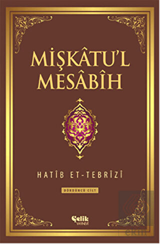 Mişkatu\'l Mesabih 4. Cilt