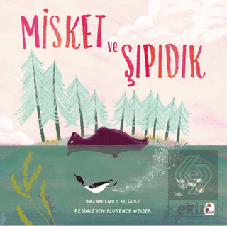 Misket ve Şıpıdık Emily Kilgore İndigo Çocuk Satın Al - ekinkitap.com